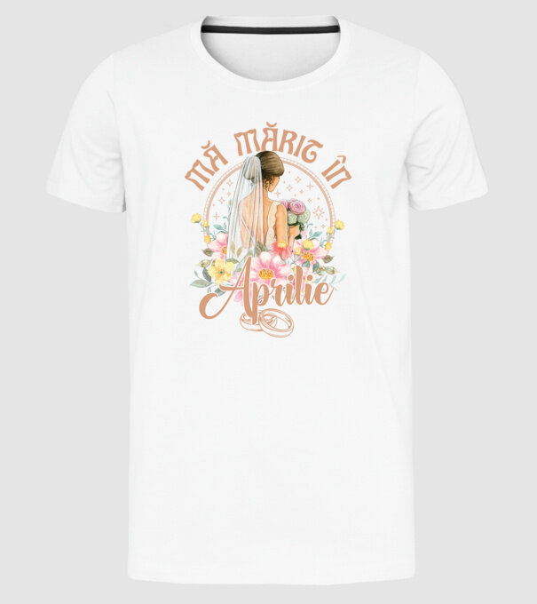 mă mărit - în aprilie model alb pe tricou