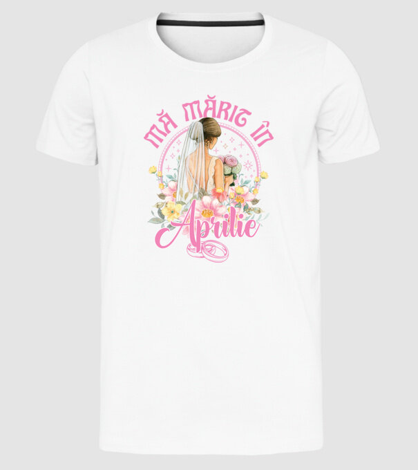 mă mărit - în aprilie model alb pe tricou