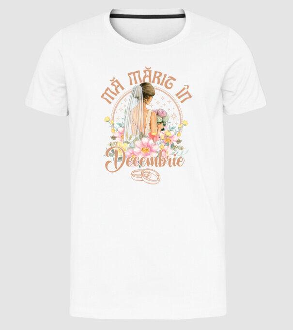 mă mărit - în decembrie model alb pe tricou