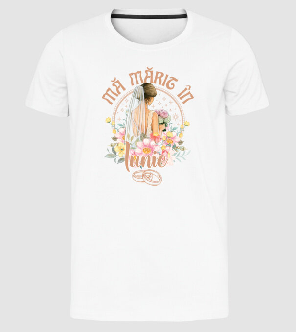 mă mărit - în iunie model alb pe tricou