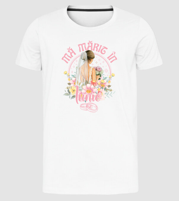 mă mărit - în iunie model alb pe tricou