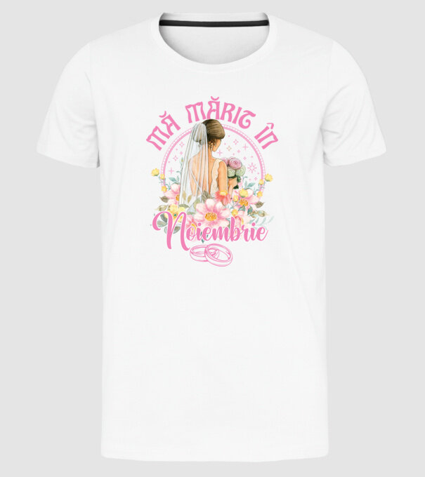 mă mărit - în noiembrie model alb pe tricou