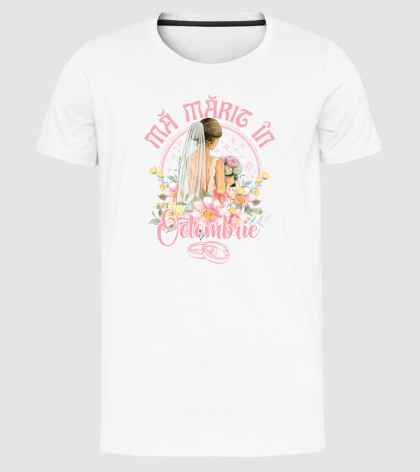 mă mărit - în octombrie model alb pe tricou