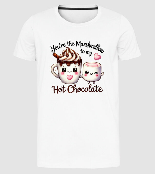 Marshmallow to my Hot Chocolate model alb pe tricou