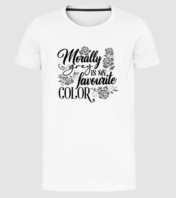 Moraly Gray is my favorite color model alb pe tricou