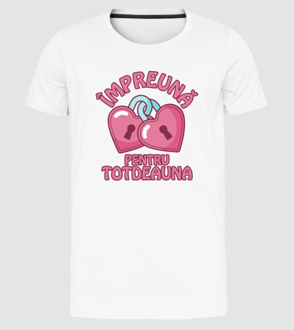 mpreună pentru totdeauna model alb pe tricou
