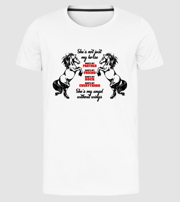 Not just a horse! model alb pe tricou