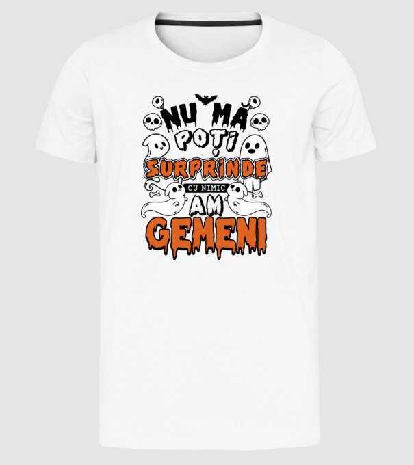 Nu mă poți surprinde cu nimic, am gemeni model alb pe tricou