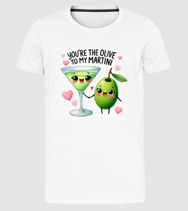 Olive to my Martini model alb pe tricou