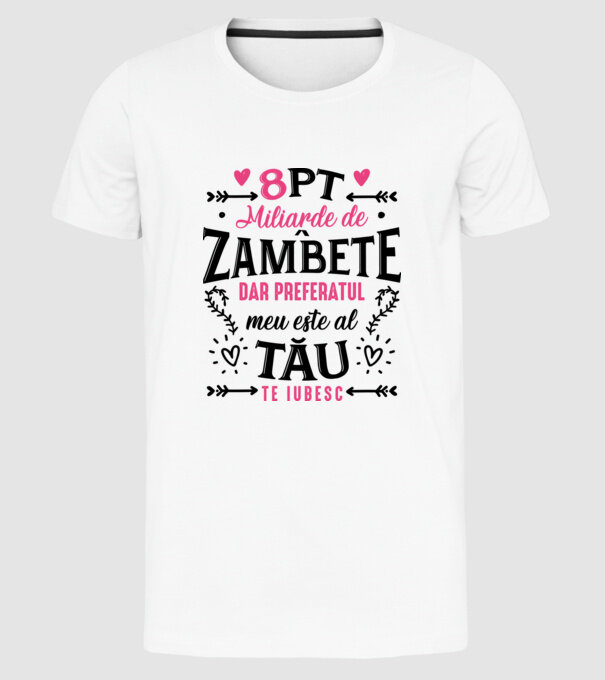 Opt miliarde de zâmbete model alb pe tricou