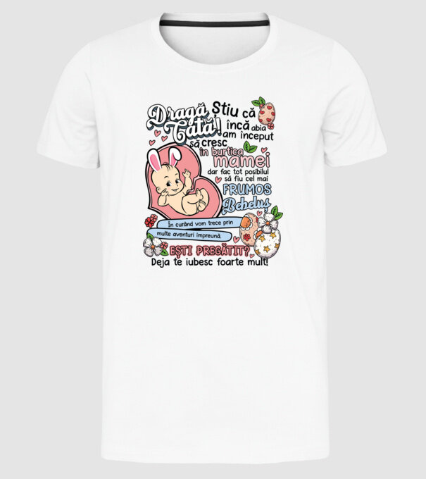 Paști Dragă tată model alb pe tricou