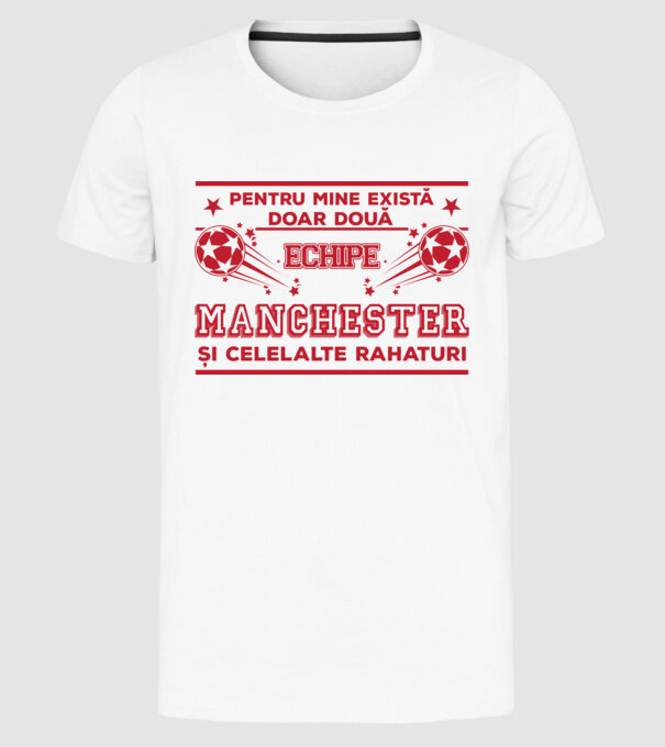 Pentru mine există doar două echipe, Manchester și celelalte rahaturi model alb pe tricou