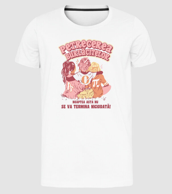 petrecerea burlăcitelor - noaptea asta nu se va termina niciodată! model alb pe tricou