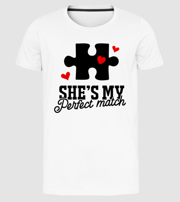 She is my perfect match model alb pe tricou