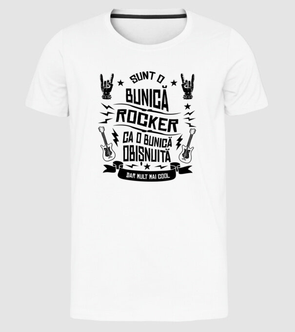Sunt o bunică rocker, ca o bunică obișnuită, dar mult mai cool model alb pe tricou