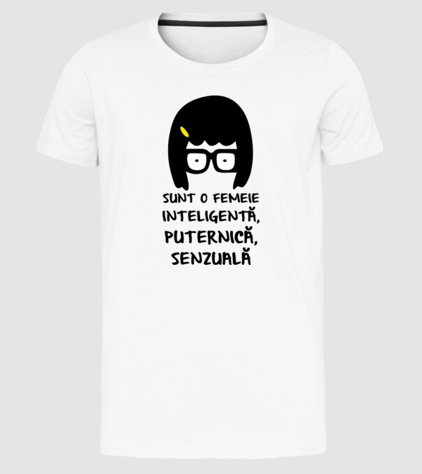 sunt o femeie inteligentă, puternică, senzuală model alb pe tricou