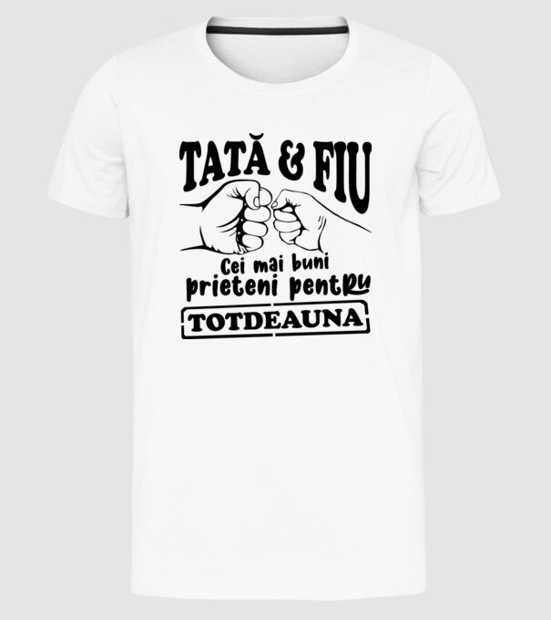 tată & fiu - cei mai buni prieteni pentru totdeauna model alb pe tricou
