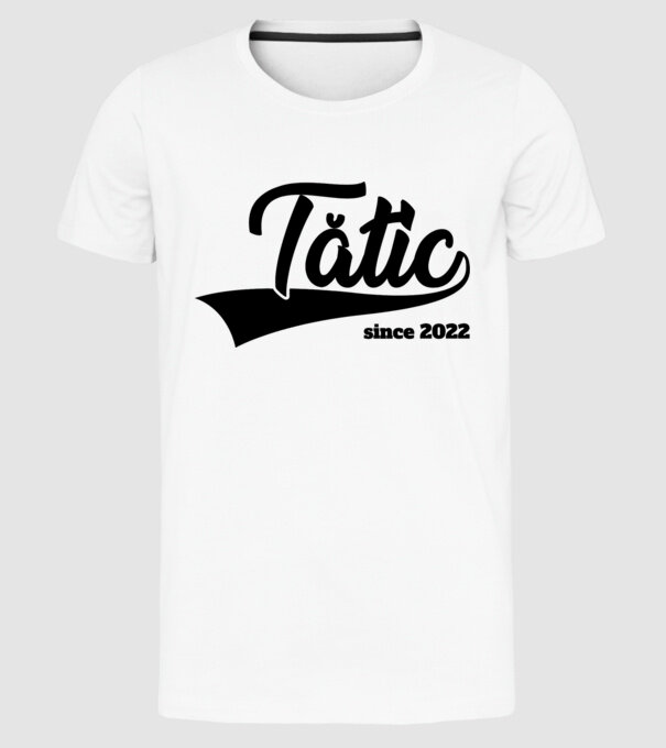 tătic since 2022 model alb pe tricou