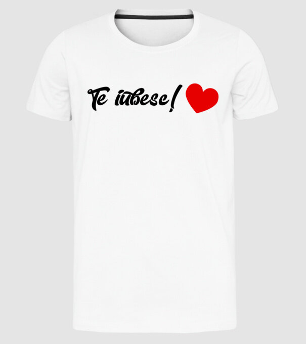 Te iubesc! model alb pe tricou