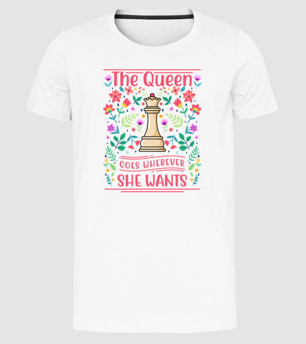 the queen goes wherever she wants model alb pe tricou