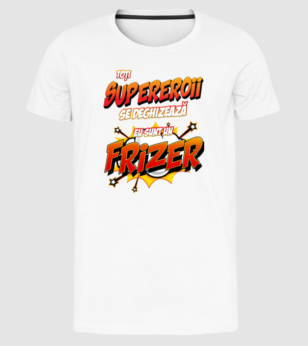 toți supereroii se deghizează, eu sunt un frizer/coafor model alb pe tricou