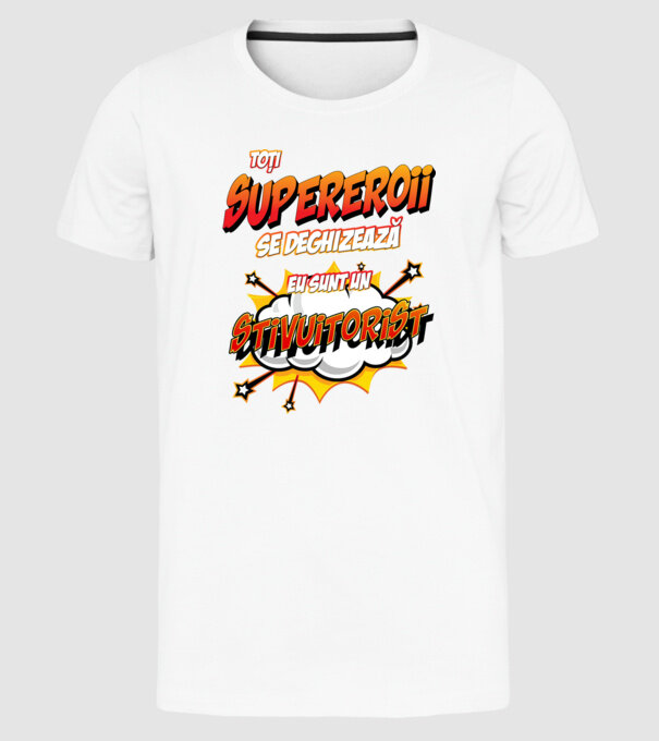 Toți supereroii se deghizează, eu sunt un stivuitorist model alb pe tricou