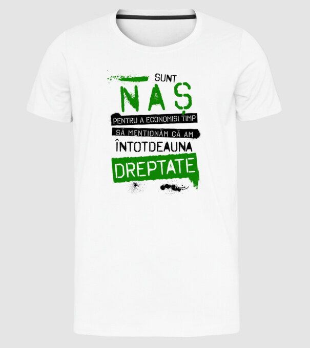 Sunt naș - pentru a economisi timp, să menționăm că am întotdeauna dreptate! model alb pe tricou