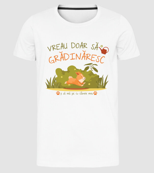 vreau doar să grădinăresc model alb pe tricou