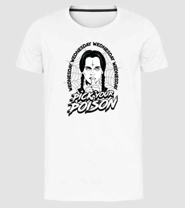 WEDNESDAY Pick your poison model alb pe tricou