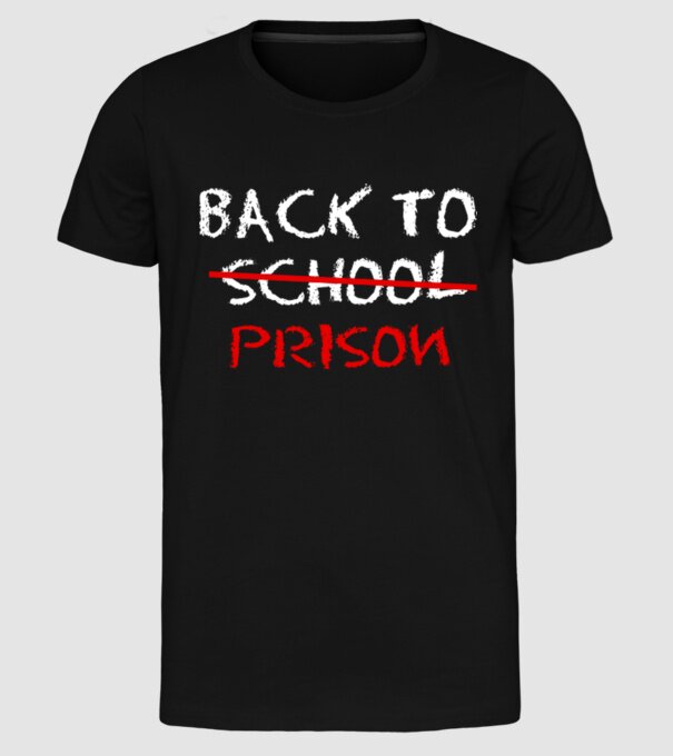Back to prison - școală model negru pe tricou