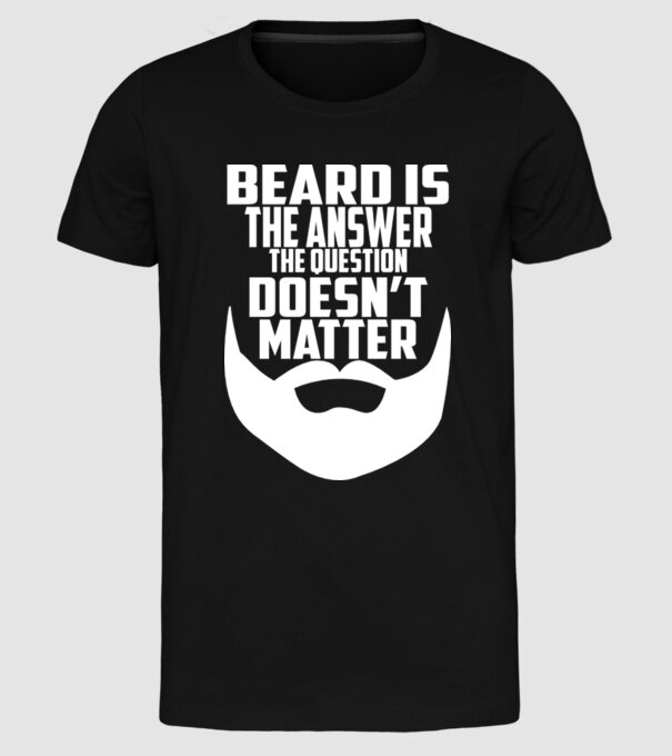 Beard is the answer model negru pe tricou