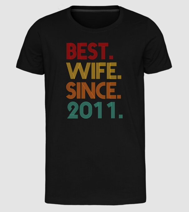best wife since 2011 retro model negru pe tricou