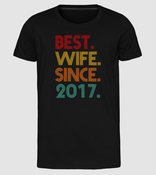 best wife since 2017 retro model negru pe tricou