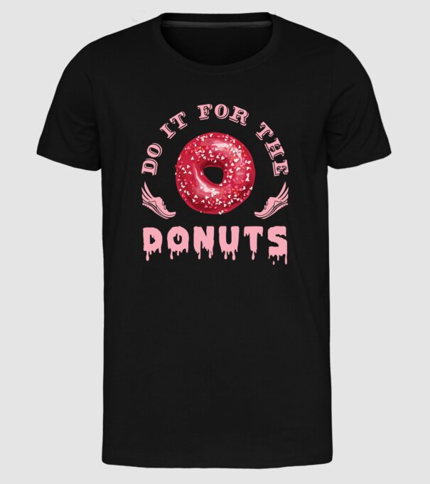 Do it for the donuts model negru pe tricou