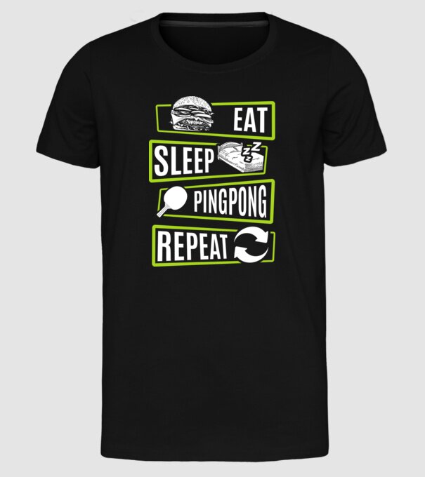 Eat sleep PING PONG repeat model negru pe tricou