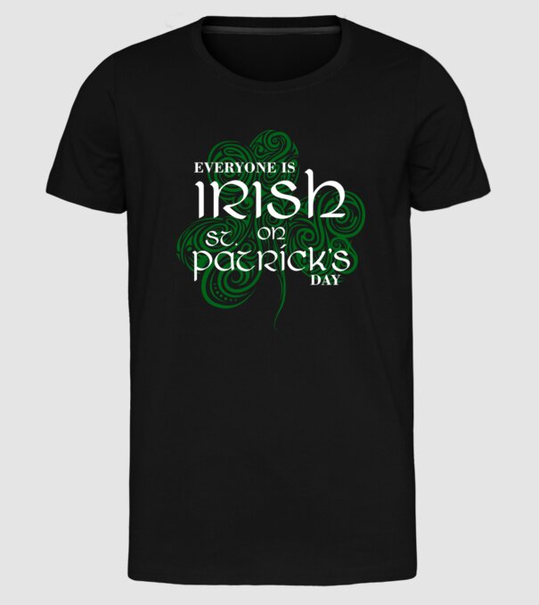 Everyone is irish shamrock model negru pe tricou