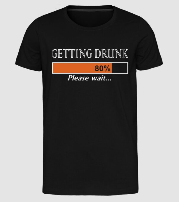 Getting drunk model negru pe tricou