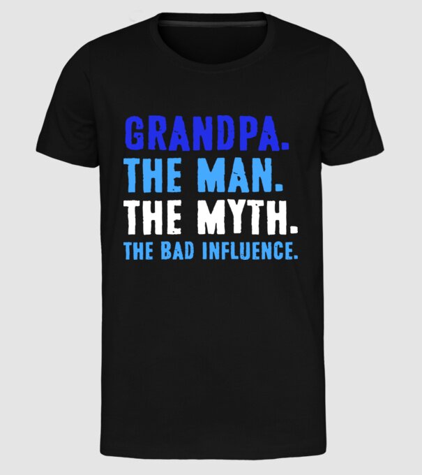 Grandpa, the bad influence model negru pe tricou