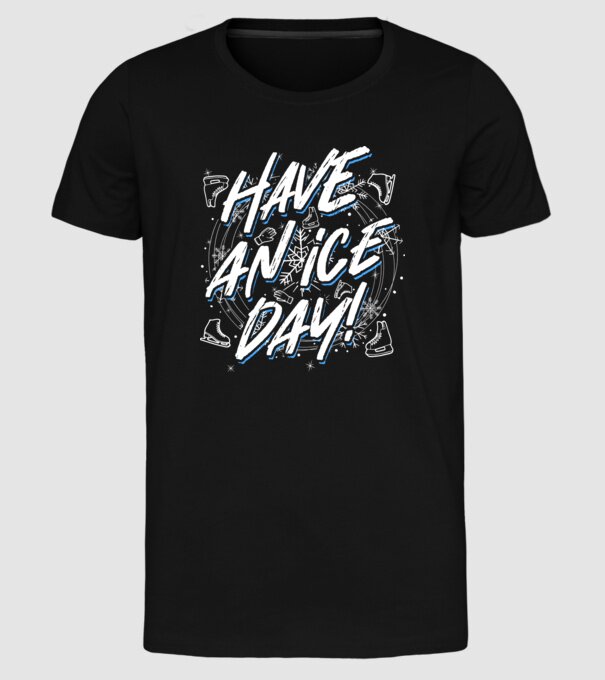 Have an ice day model negru pe tricou