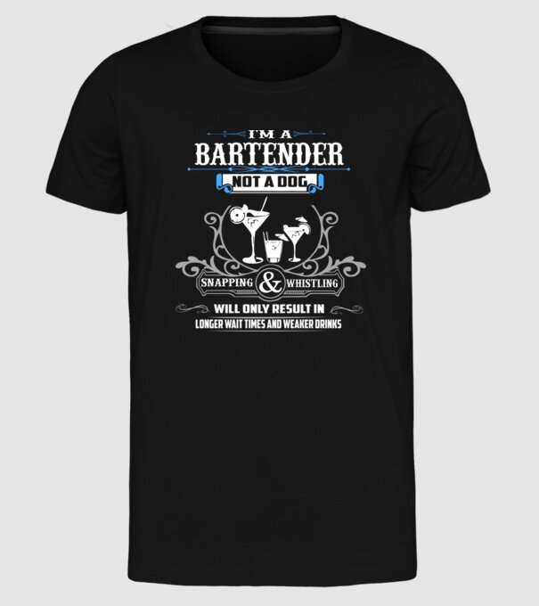 'I''m a bartender NOT a dog' model negru pe tricou