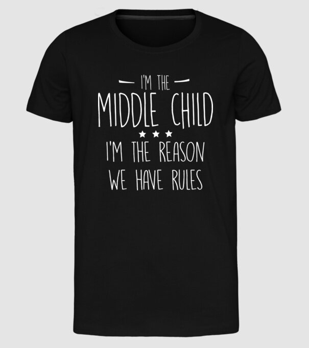 I'm the middle child model negru pe tricou