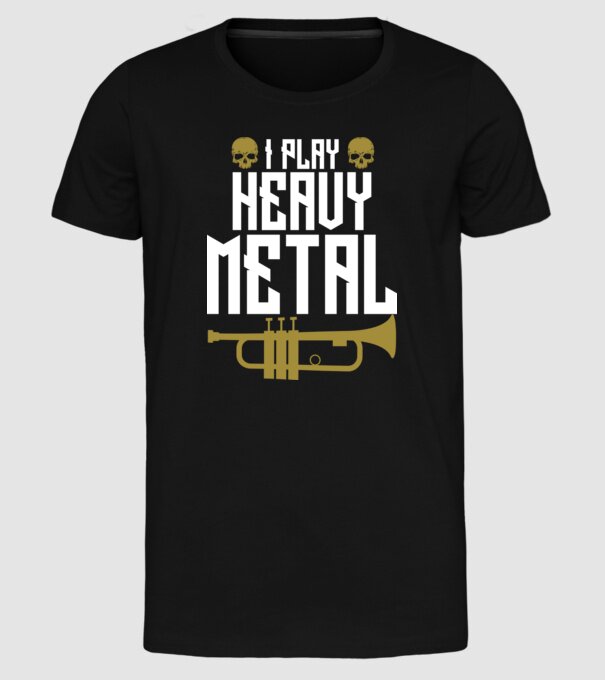 I play heavy metal trumpet model negru pe tricou