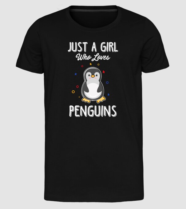 Just a girl who loves Penguins white model negru pe tricou