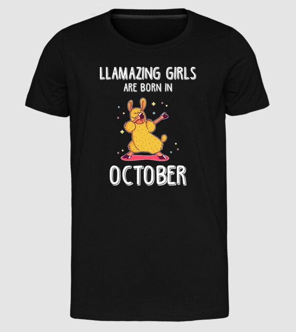 Llamazing girls are born in october model negru pe tricou