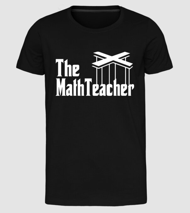 Profesor de matematică Mathteacher Godfather model negru pe tricou