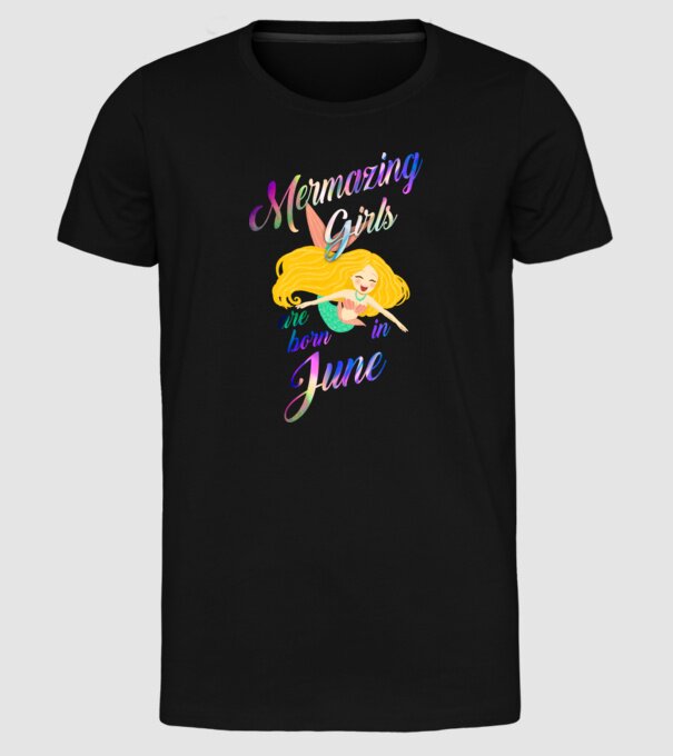 Mermazing girls are born june model negru pe tricou