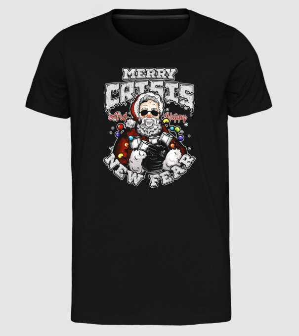 Merry Crisis and Happy New Fear model negru pe tricou