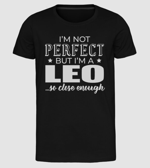 Not perfect, but LEO model negru pe tricou