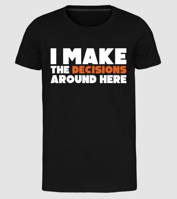 Motiv cuplu I make decisions model negru pe tricou
