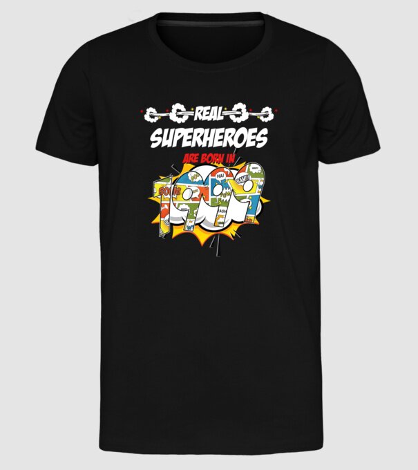 real superheroes are born in 1999 model negru pe tricou